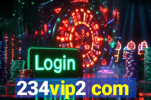 234vip2 com